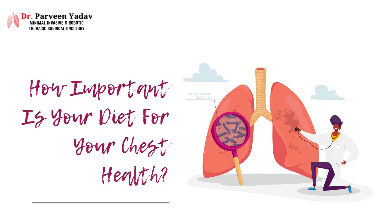 How Important Is Your Diet For Your Chest Health?